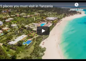 5 places you must visit in Tanzania Video - The Exchange www.exchange.co.tz