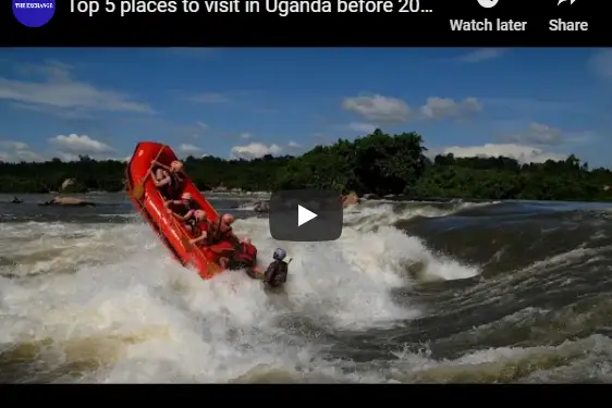 Top 5 places to visit in Uganda video - The Exchange www.exchange.co.tz